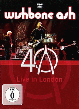 Wishbone Ash : 40 - Live in London (DVD)